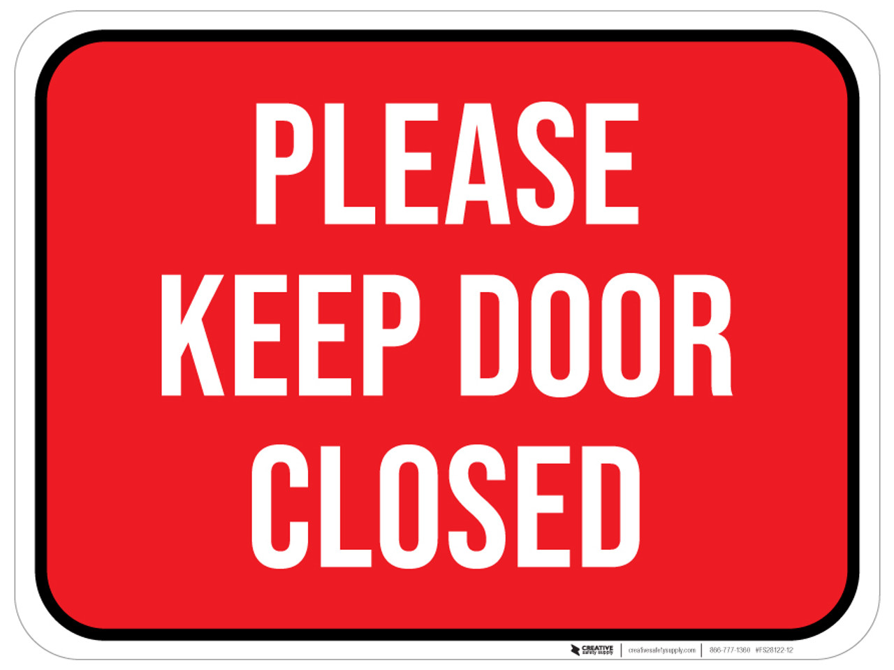 Please Keep Door Closed Floor Sign