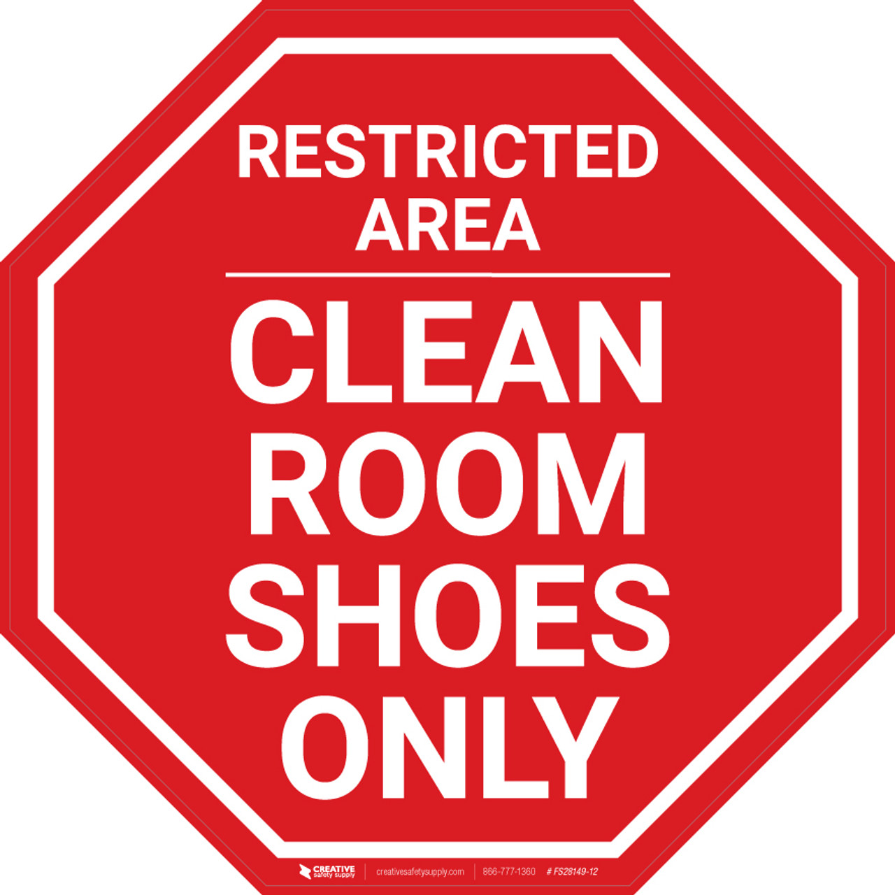 Restricted Area - Clean Room Shoes Only - Floor Sign