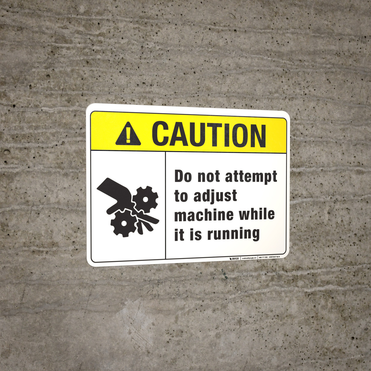 Please Adjust Sign Caution: Do Not Attempt to Adjust Machine - Wall Sign