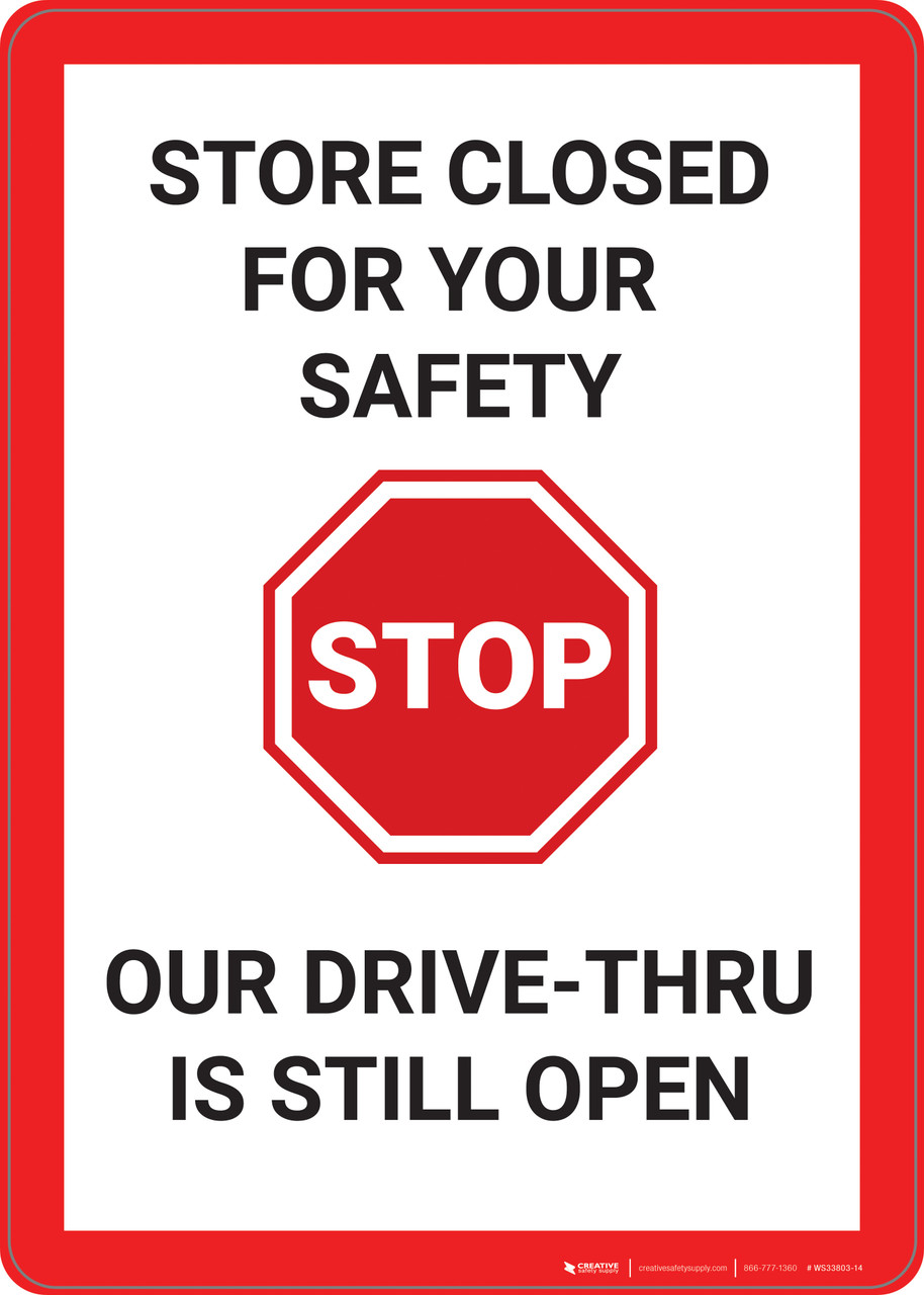 Stop Our Store Is Closed But Our Drive Thru Is Still Open Wall Sign