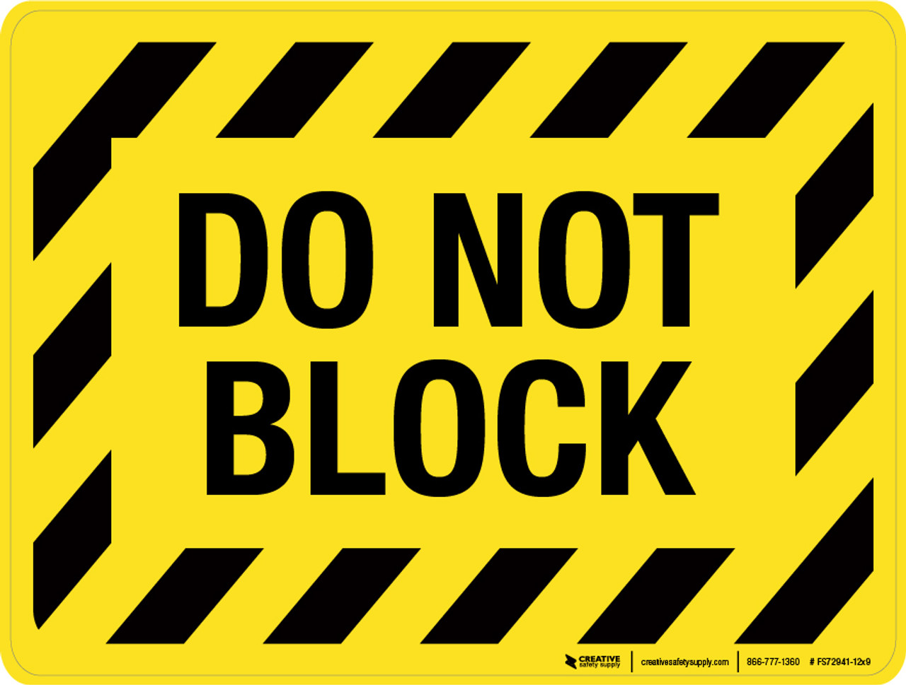 Do Not Block Sign (Floor Marking) | Creative Safety Supply