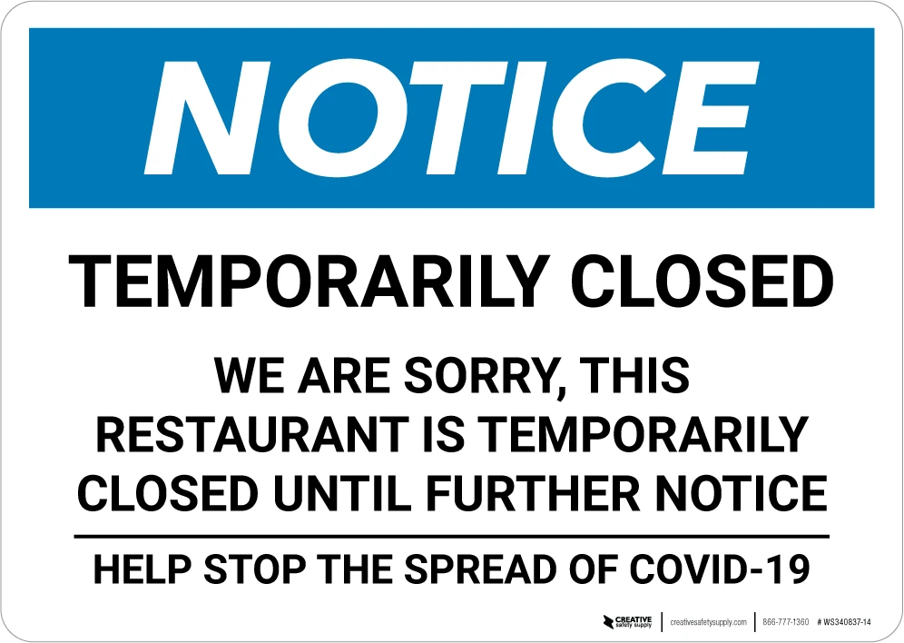 Notice: Temporarily Closed - Restaurant Closed Until Further Notice ...