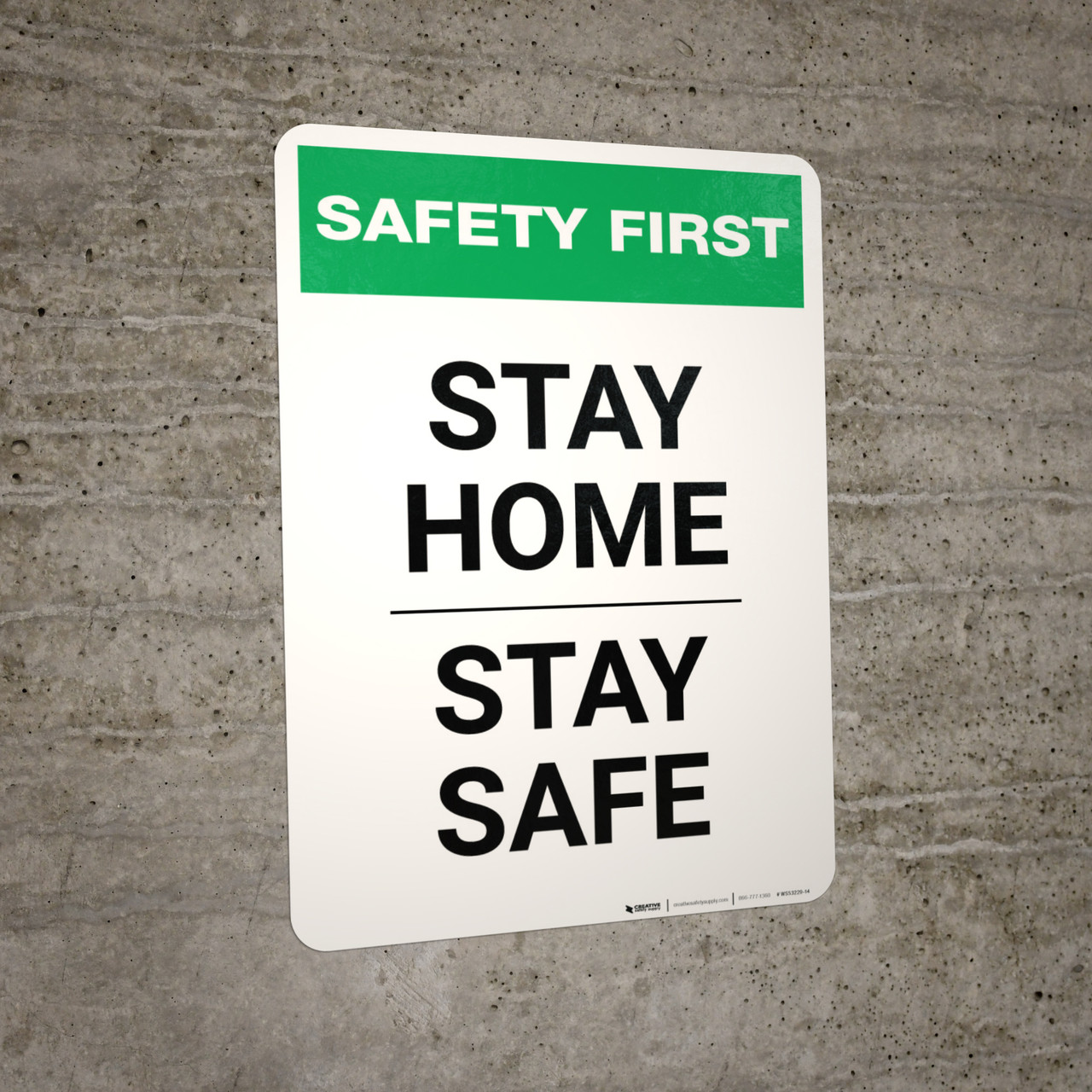 Safety First: Stay Home - Stay Safe Portrait - Wall Sign