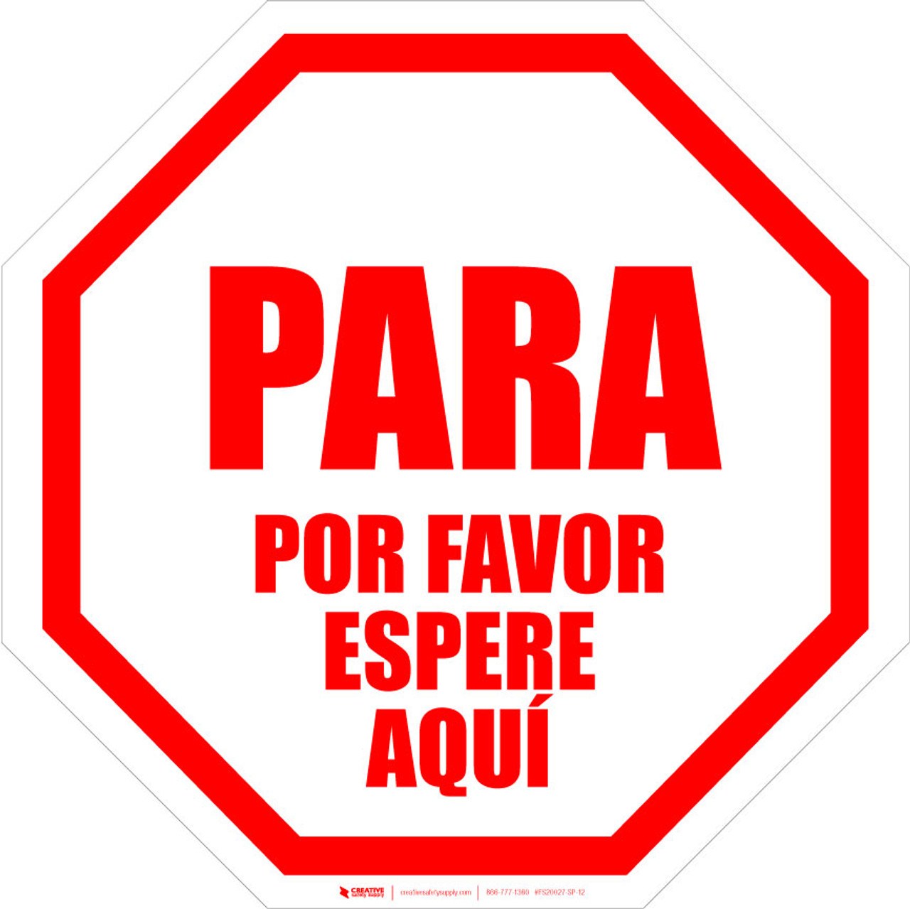 STOP Please Wait Here Spanish Floor Sign Creative Safety Supply