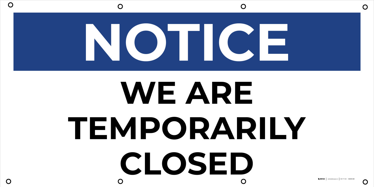 Notice: We Are Temporarily Closed - Banner