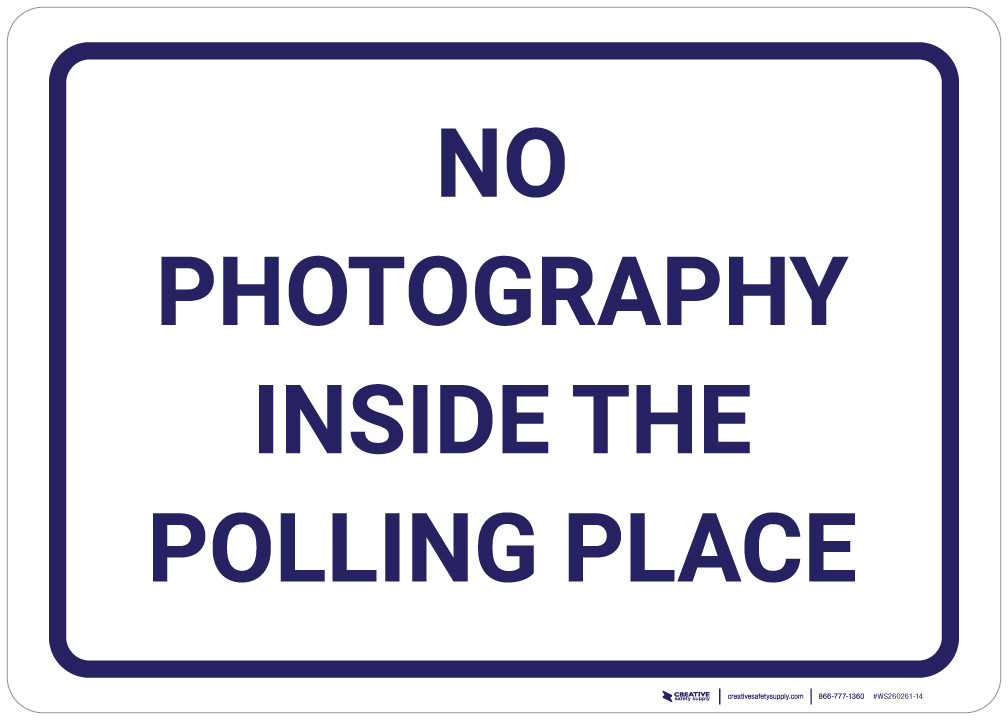 No Photography Inside The Polling Place Landscape - Wall Sign