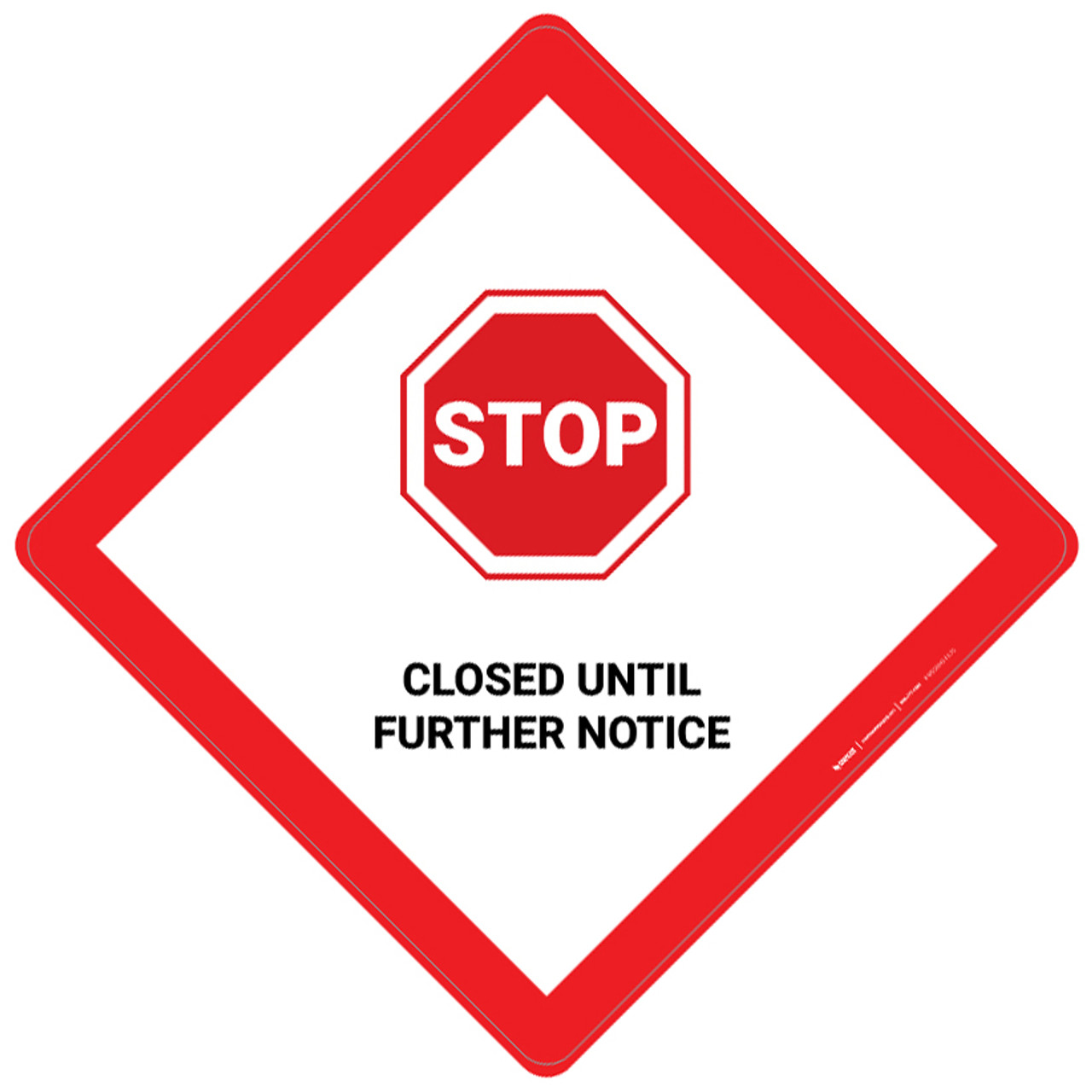 Stop Closed Until Further Notice Placard Sign