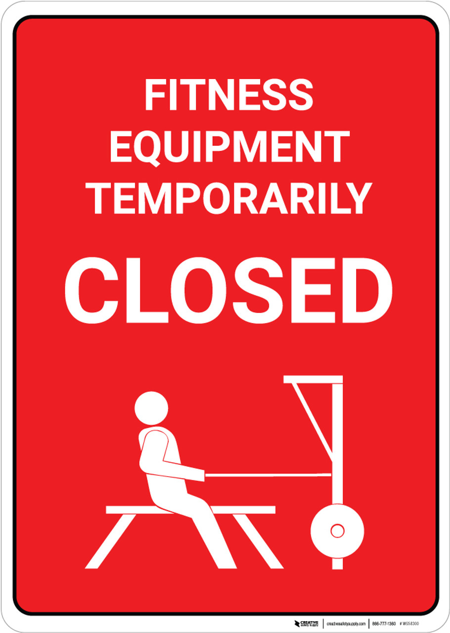 Fitness Equipment Temporarily Closed Wall Sign