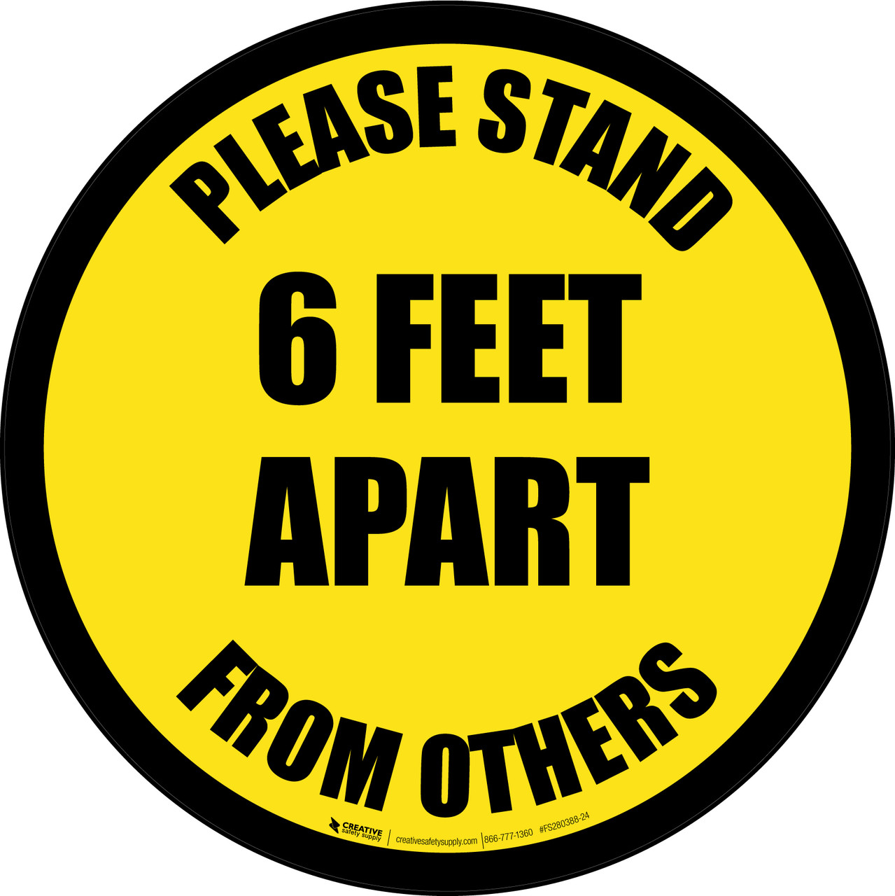 Please Stand 6 Feet Apart From Others Yellow Border Circular Floor Sign