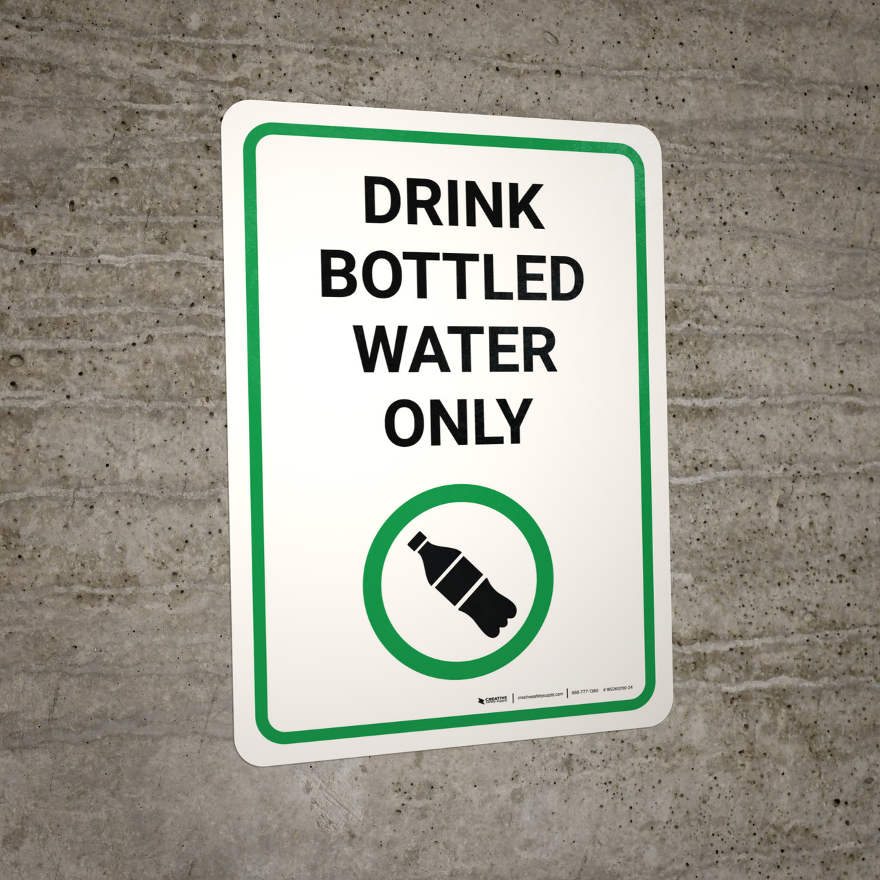 Drink Bottled Water Only with Icon Portrait - Wall Sign