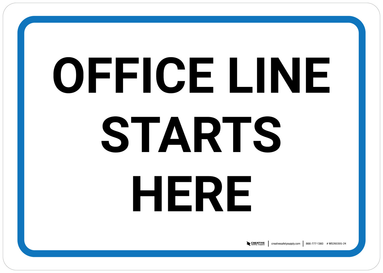 Office Line Starts Here Landscape - Wall Sign