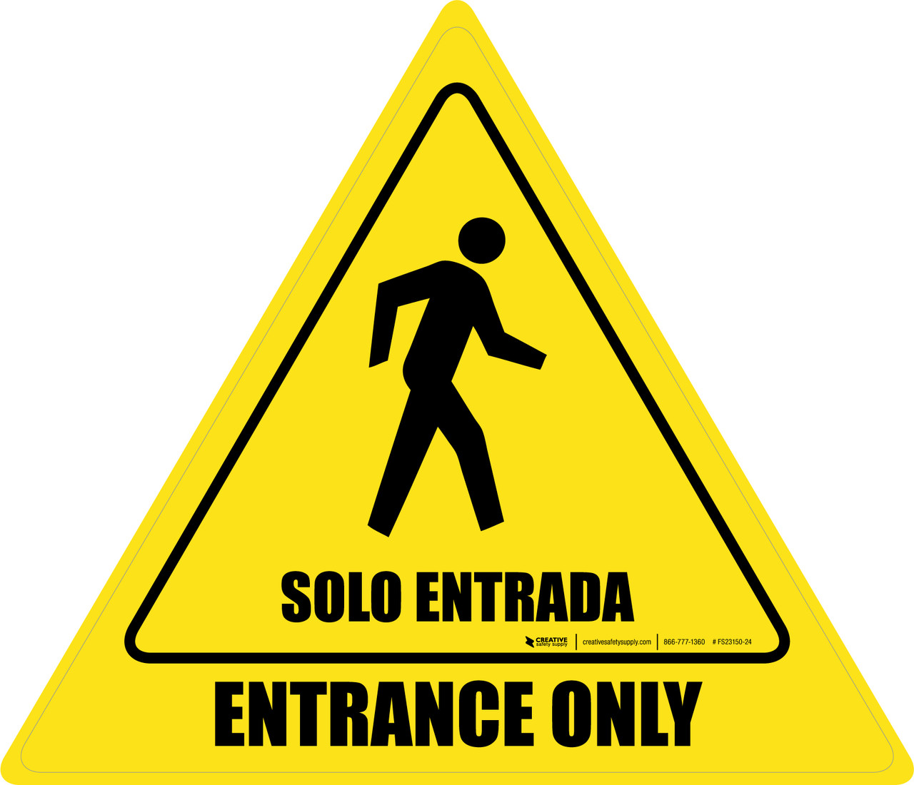 Entrance Only Bilingual Spanish with Icon Triangle Floor Sign