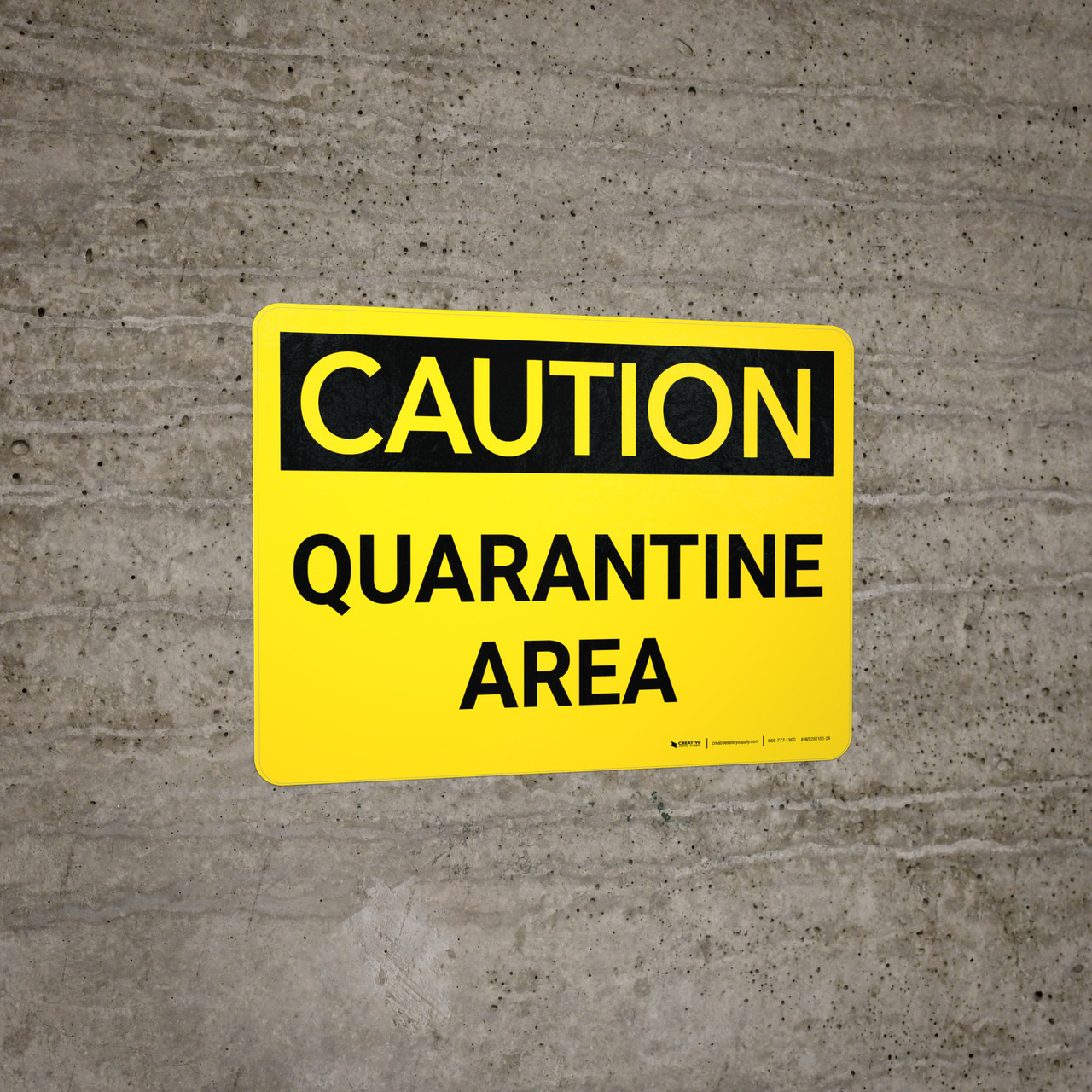 Caution Quarantine Area Landscape Wall Sign
