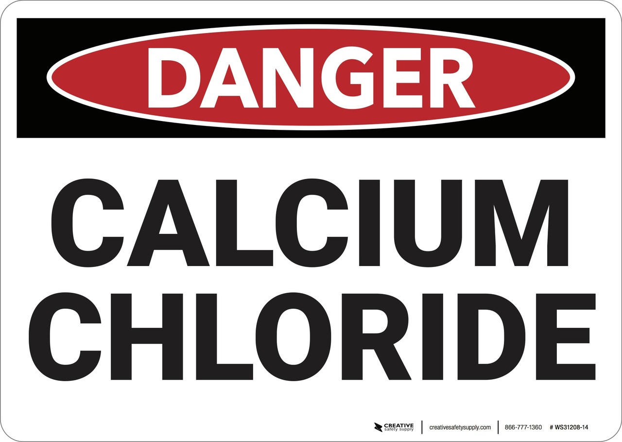Danger Calcium Chloride Wall Sign