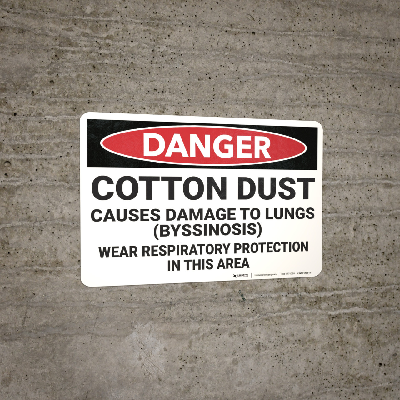 Danger Cotton Dust Causes Damage To Lungs Wall Sign