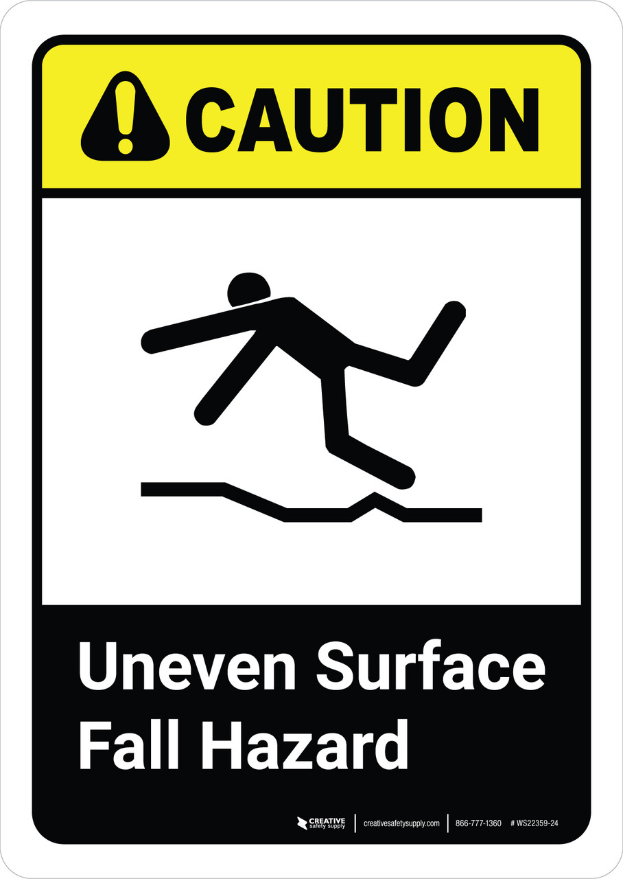 Caution: Uneven Surface Fall Hazard with Icon ANSI Portriat - Wall