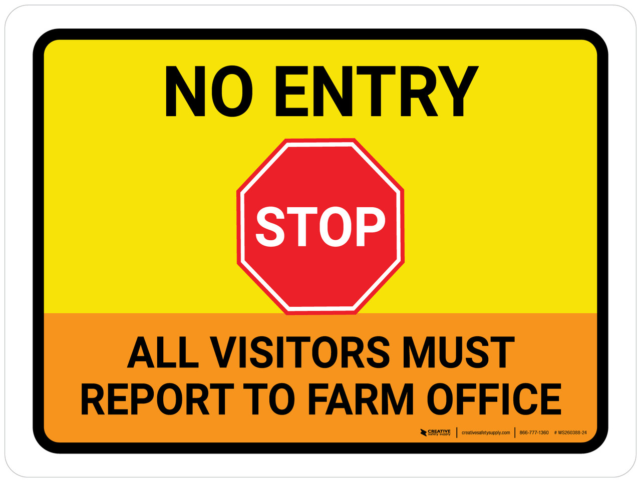 stop no entry visitors must report to farm office landscape wall sign