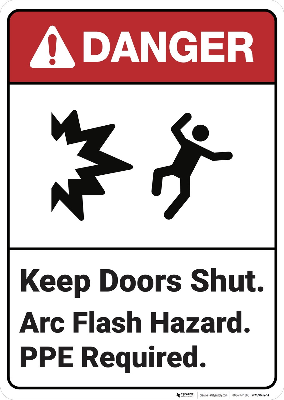 Danger: Keep Doors Shut Arc Flash Hazard - Wall Sign