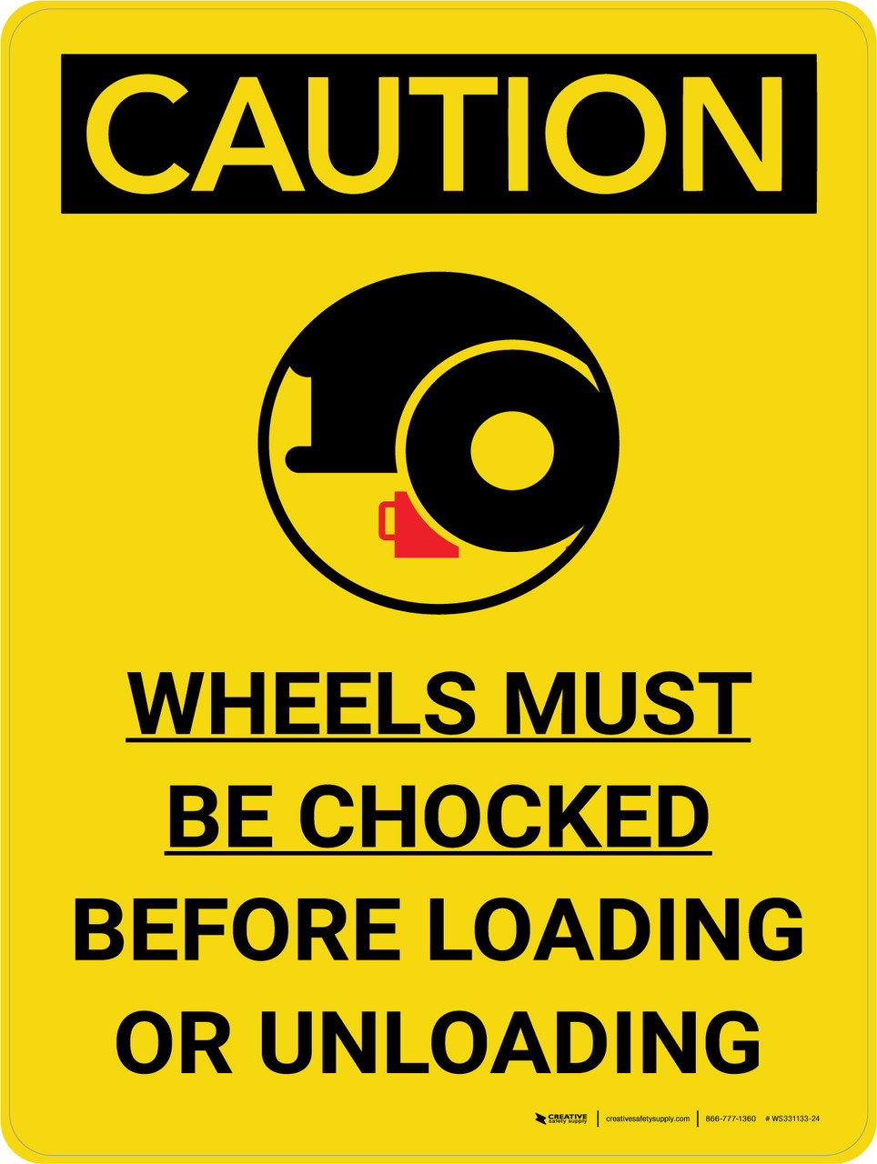 Caution: Wheels Must Be Chocked Before Loading Or Unloading Portrait ...