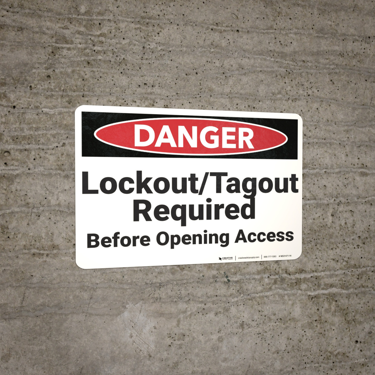 Danger: Lockout Tagout Required Before Opening - Wall Sign