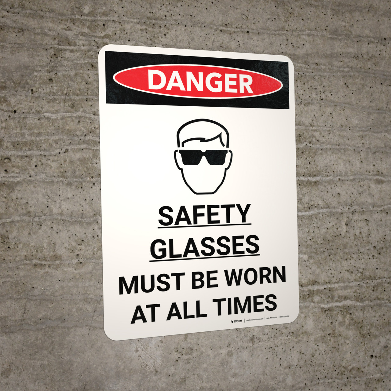 Danger Safety Glasses Must be Worn at All Times Portrait with Icon Wall Sign