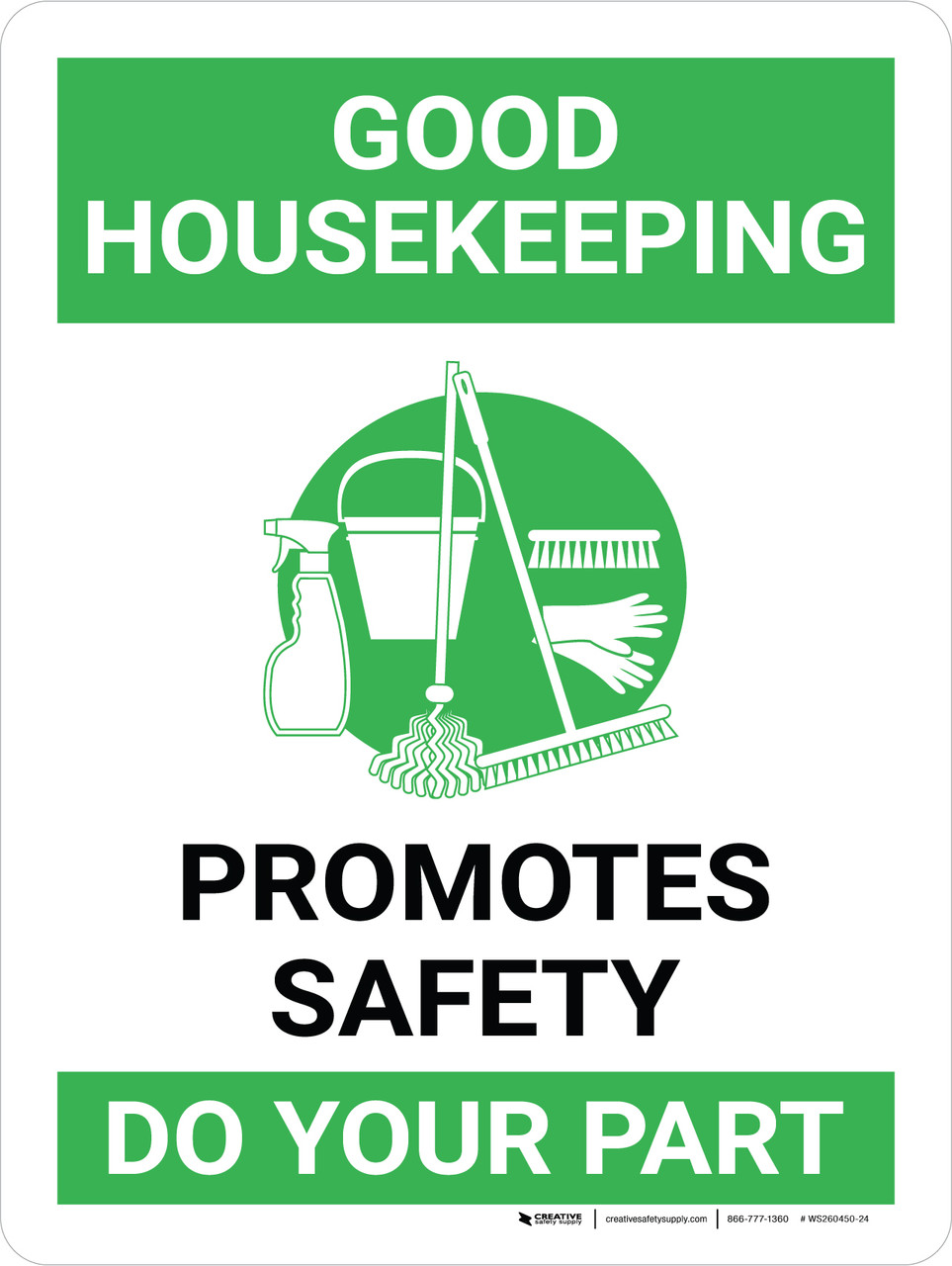 Good Housekeeping Promotes Safety Do Your Part Safety Sign MHSK936