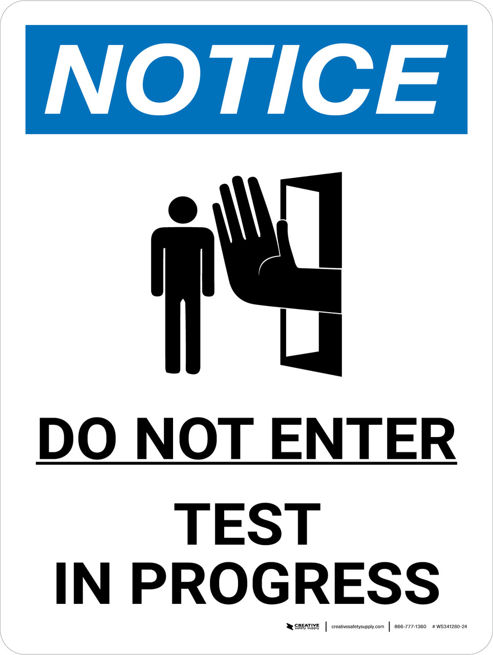 Notice: Do Not Enter Test In Progress Portrait with Graphic