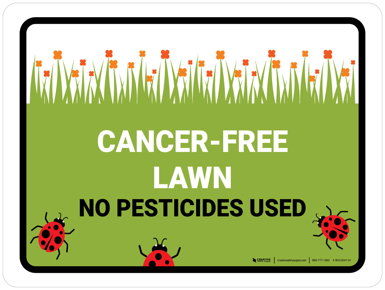 Cancer Free Lawn No Pesticides Landscape Wall Sign