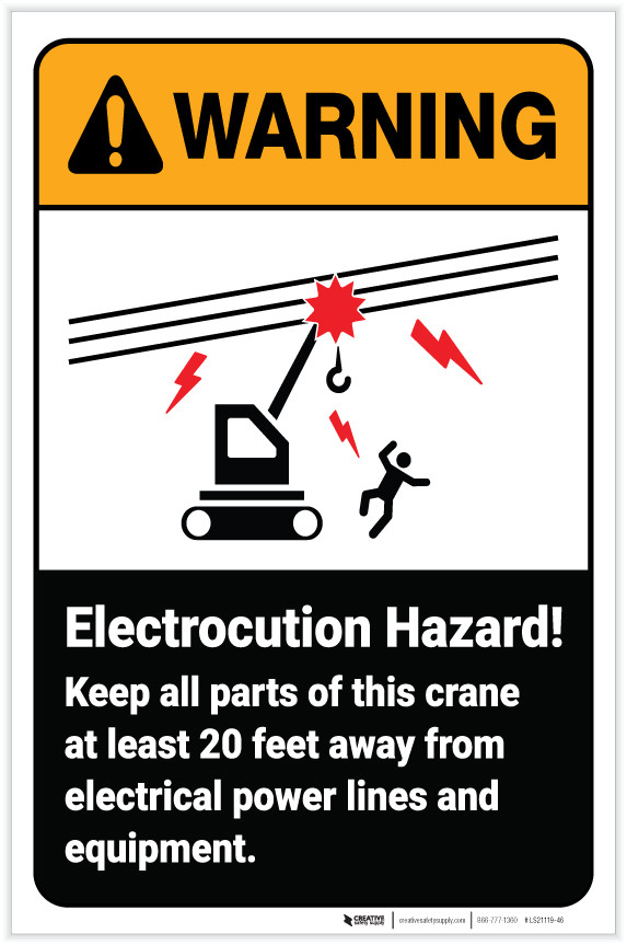 Warning Electrocution Hazard Keep All Parts Of Crane 20 Feet Away
