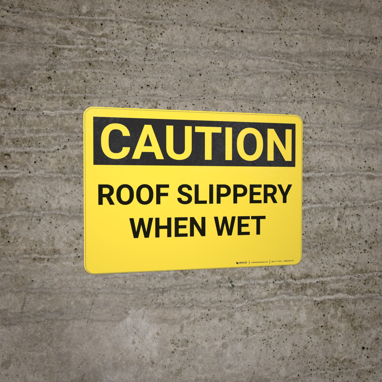 Caution Roof Slippery When Wet Wall Sign