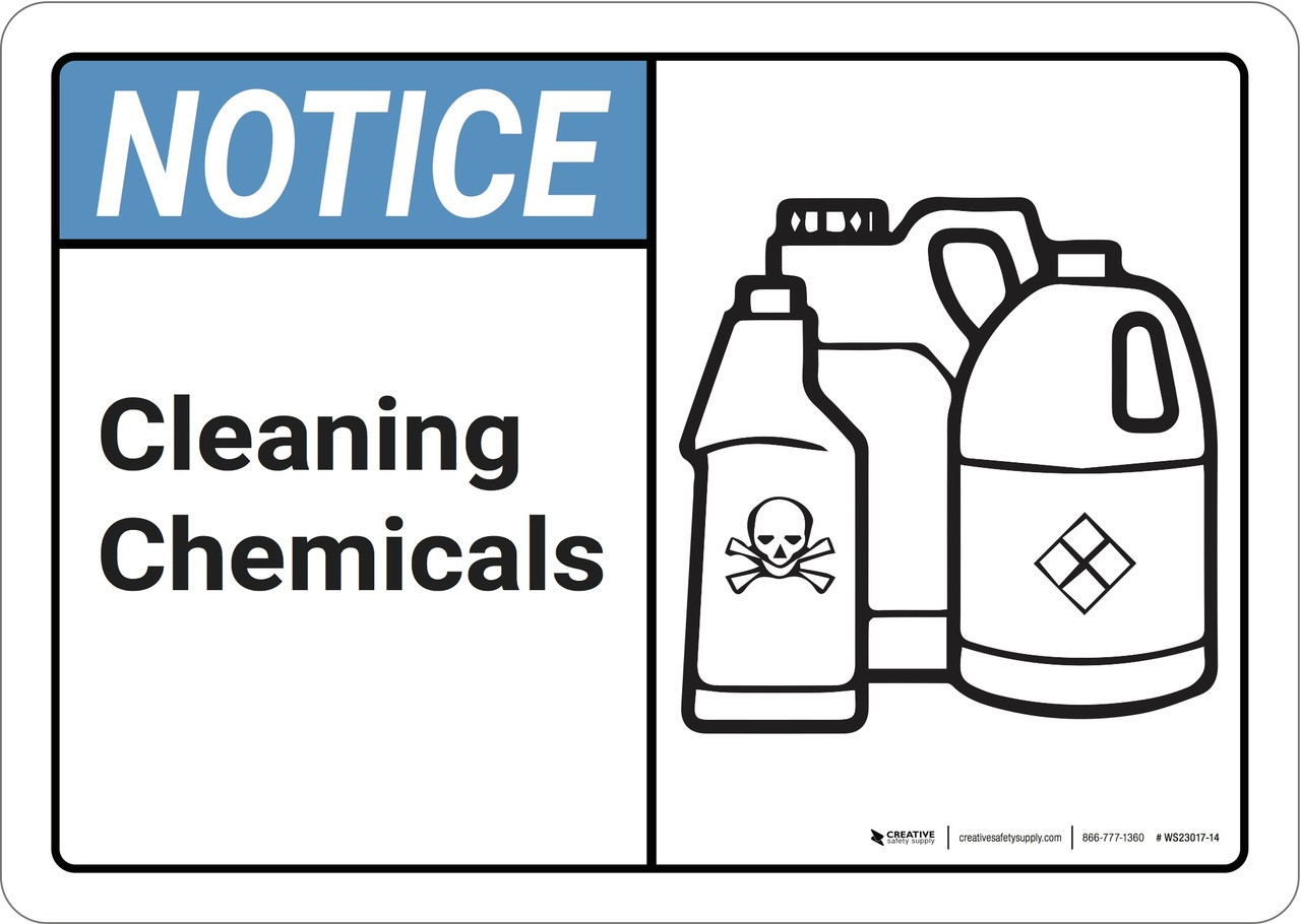 Notice Cleaning Chemicals ANSI Wall Sign Creative Safety Supply