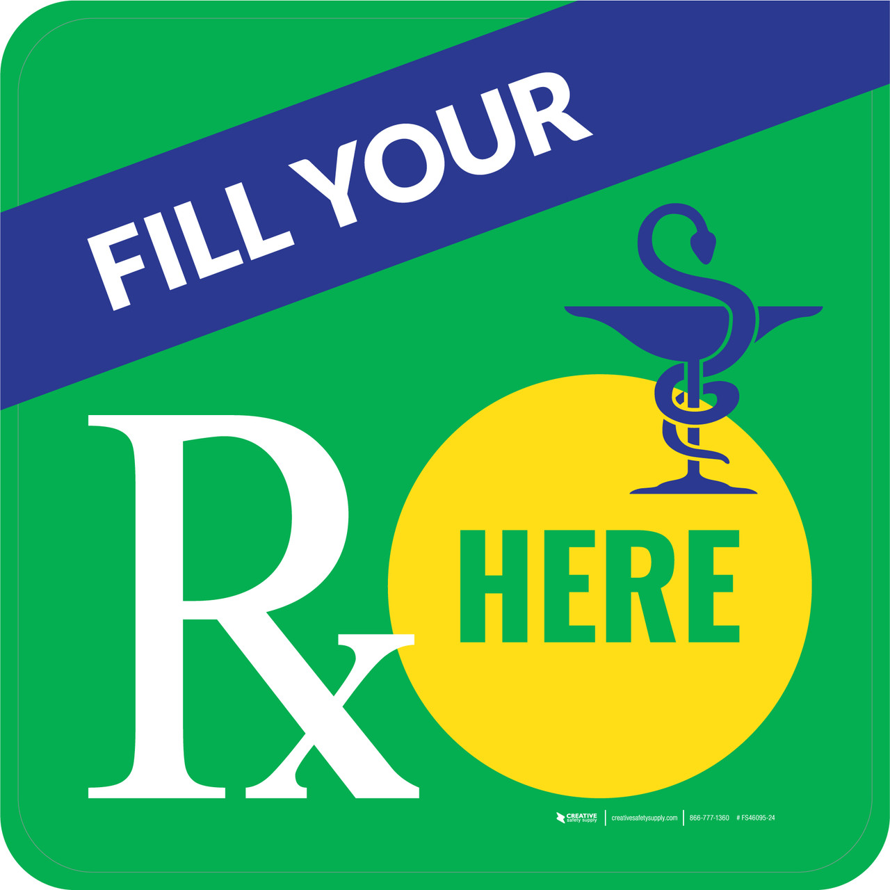 Fill Your Rx Here Square - Floor Sign