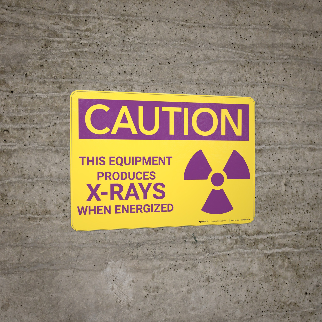 Caution This Equipment Produces X Rays Wall Sign