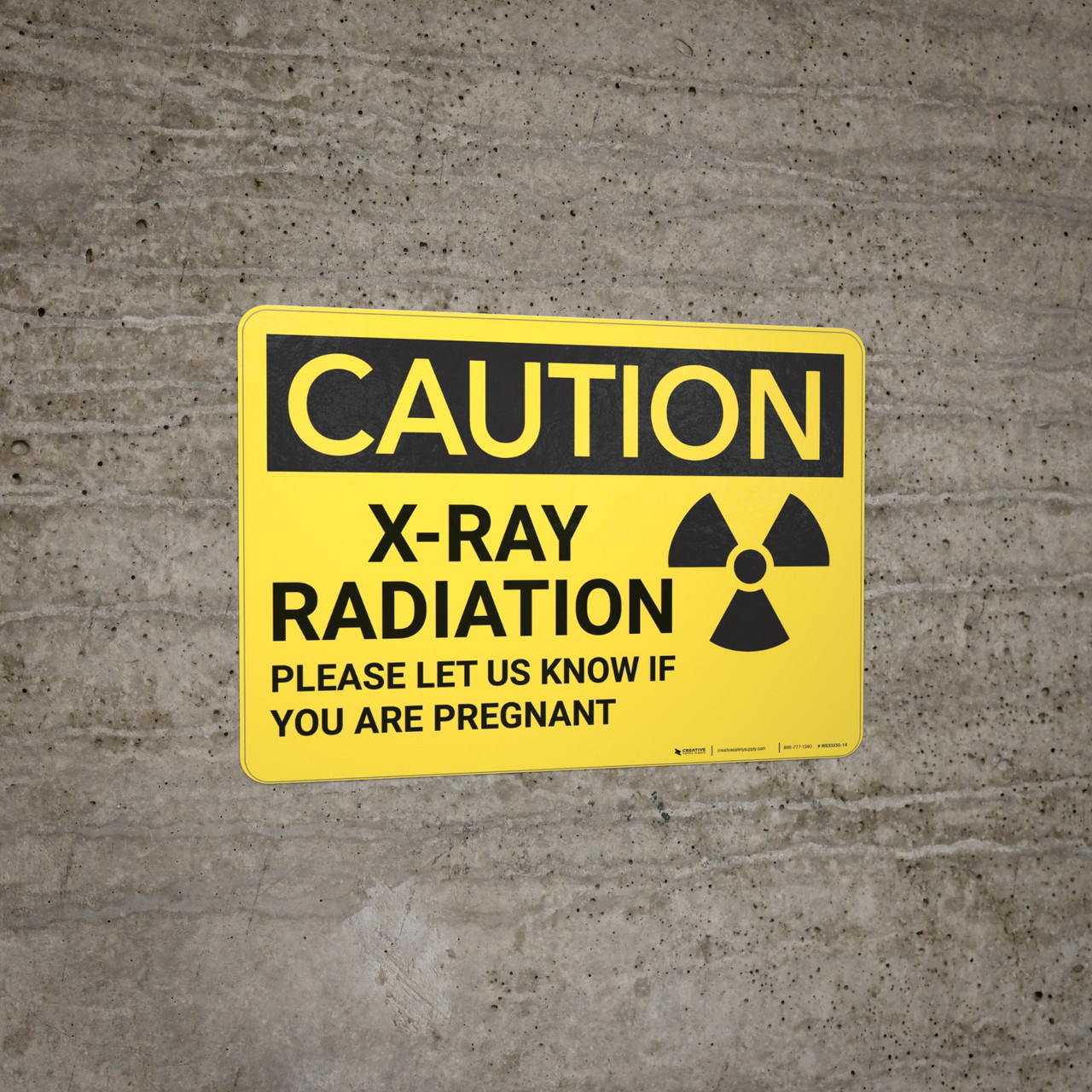 Caution Xray Radiation Please Let Us Know if Pregnant Wall Sign