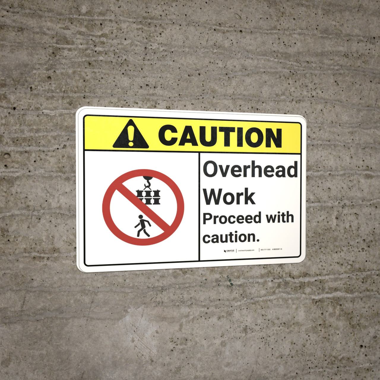 Caution: Overhead Work Proceed With Caution ANSI - Wall Sign