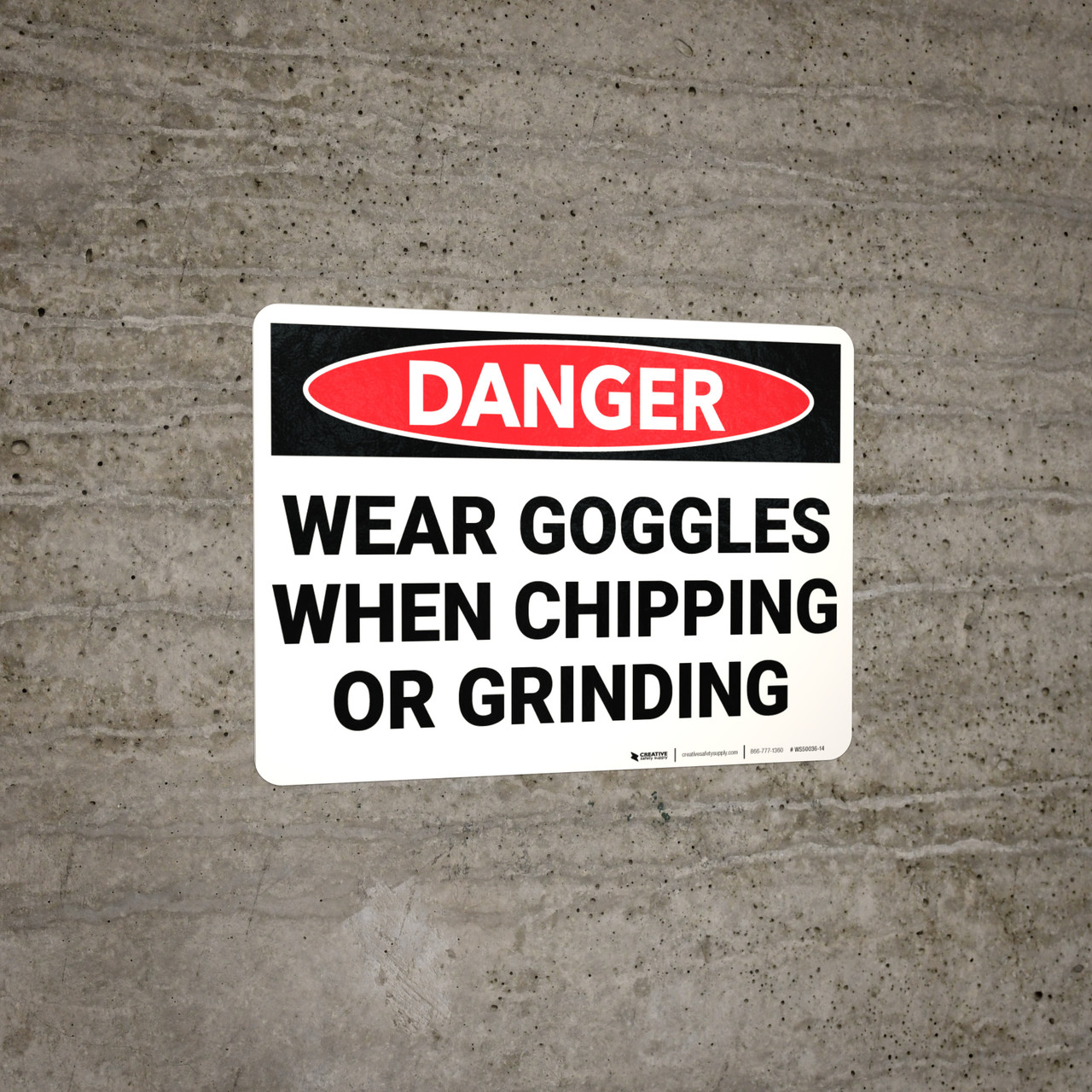 Danger PPE Wear Goggles When Chipping and Grinding Wall Sign