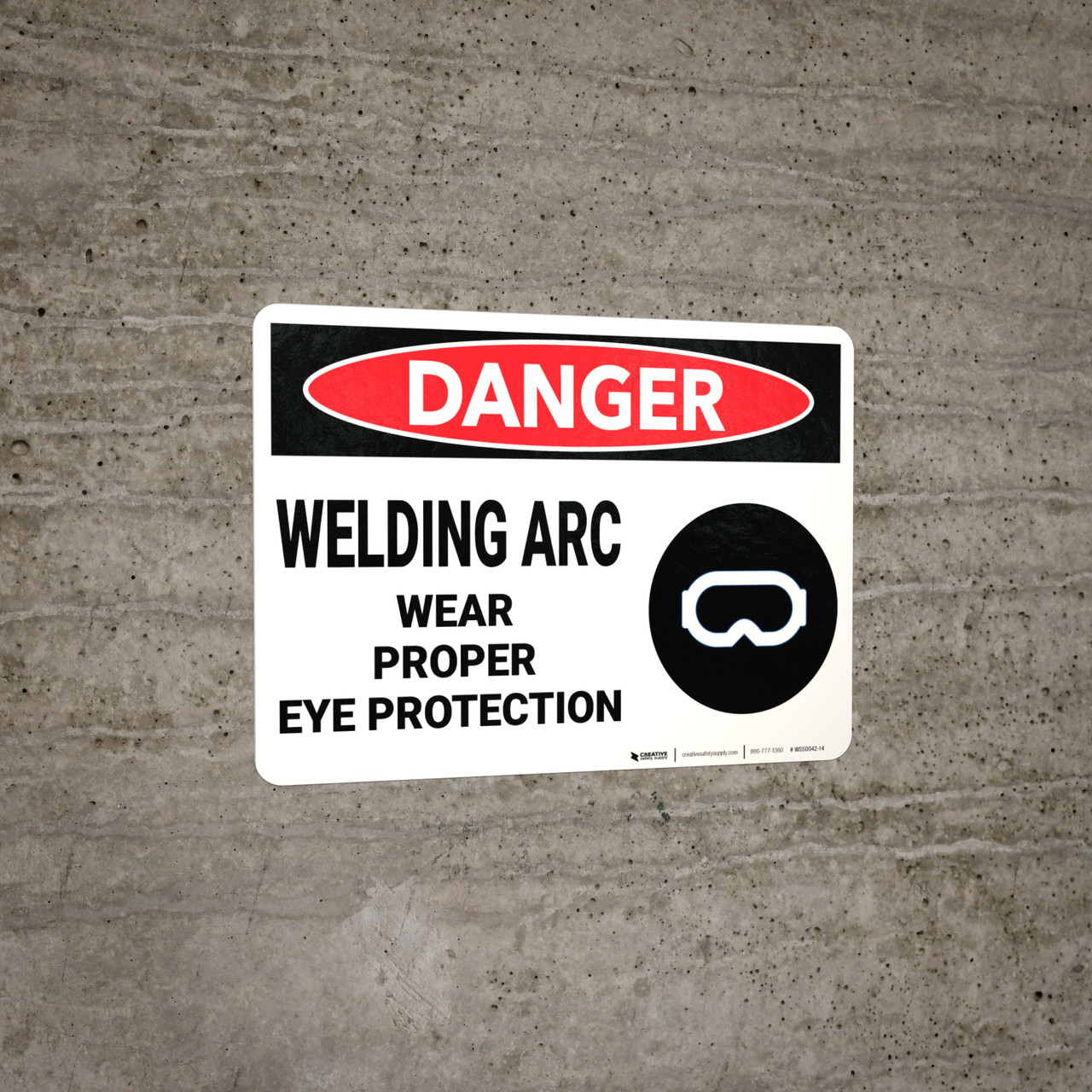Danger PPE Welding Arc Wear Eye Protection Wall Sign