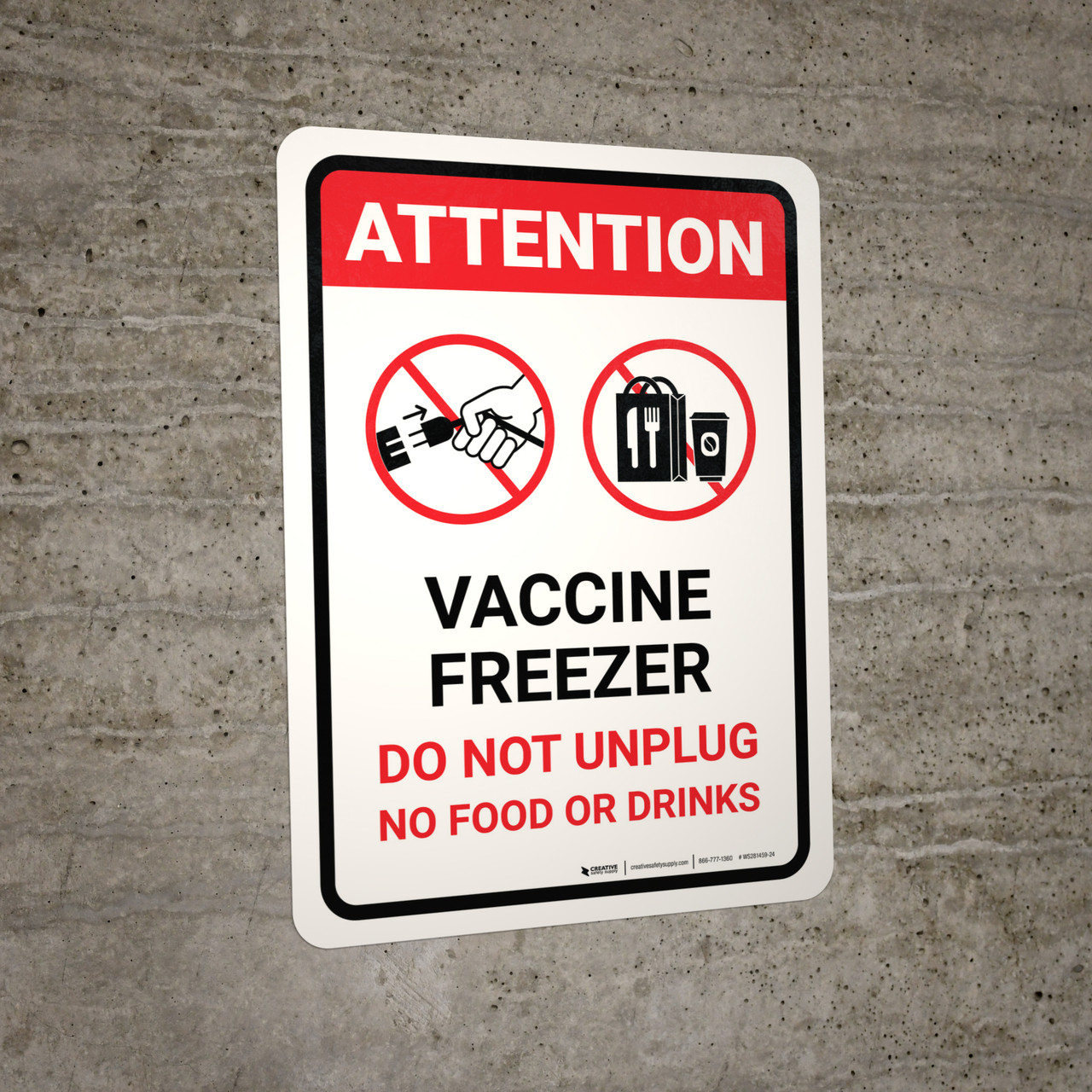 Attention Vaccine Freezer Do Not Unplug/No Food Or Drinks Do Not