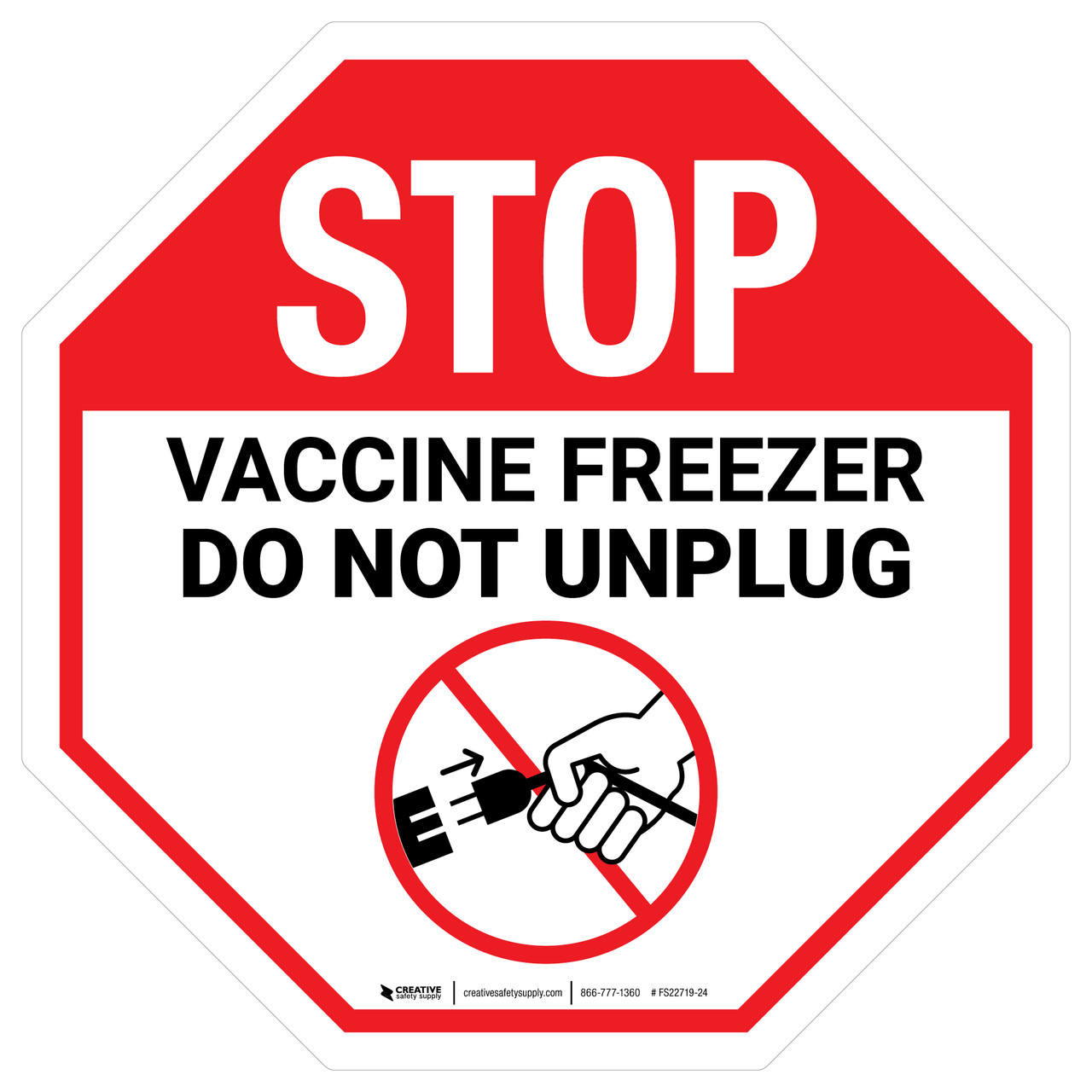 Stop Vaccine Freezer Do Not Unplug Circular Floor Sign