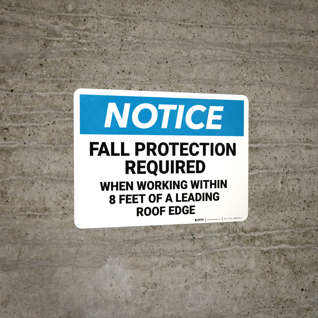 Notice Fall Protection Required When Working Within Roof Ledge Wall Sign