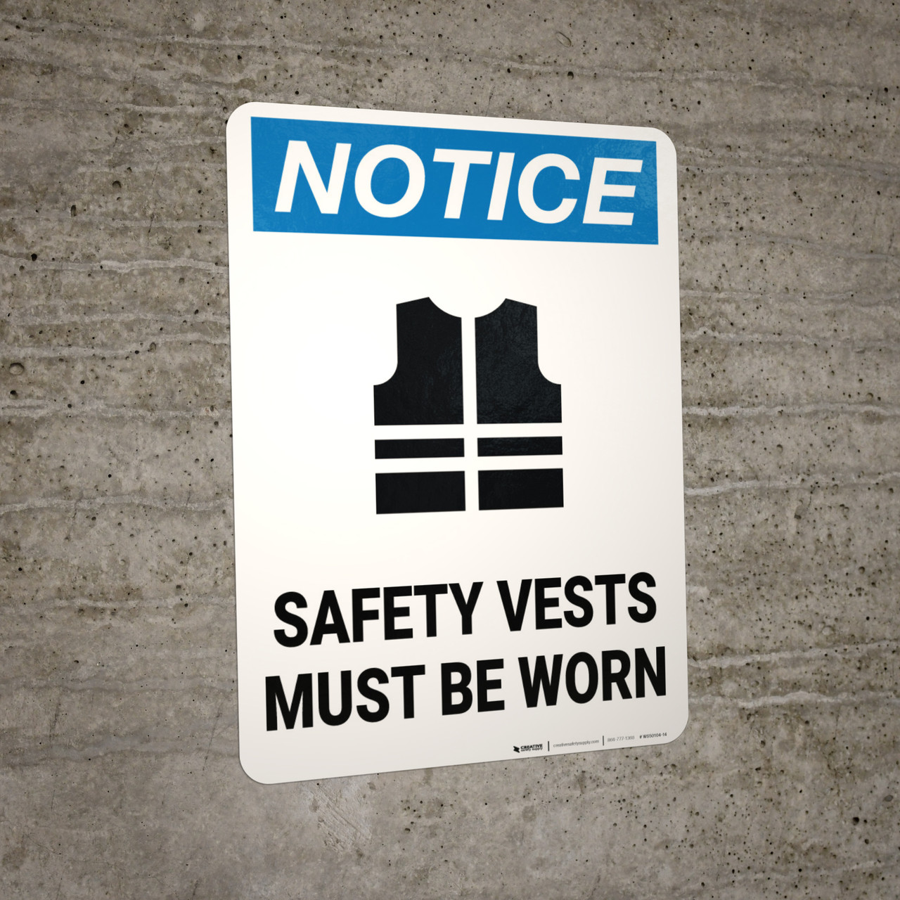 Notice Safety Vests Must Be Worn Wall Sign