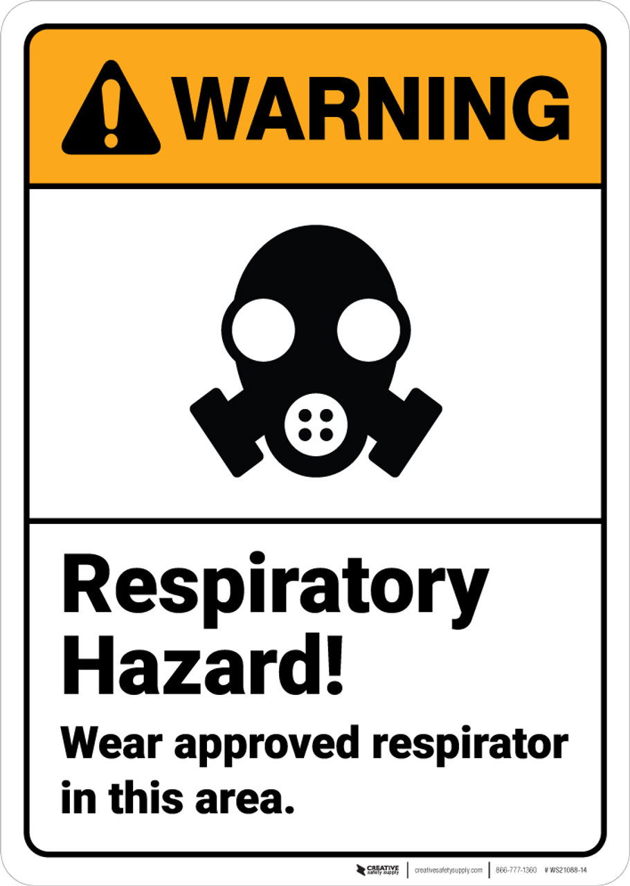 Warning Respiratory Hazard Wear Approved Respirator ANSI Wall Sign