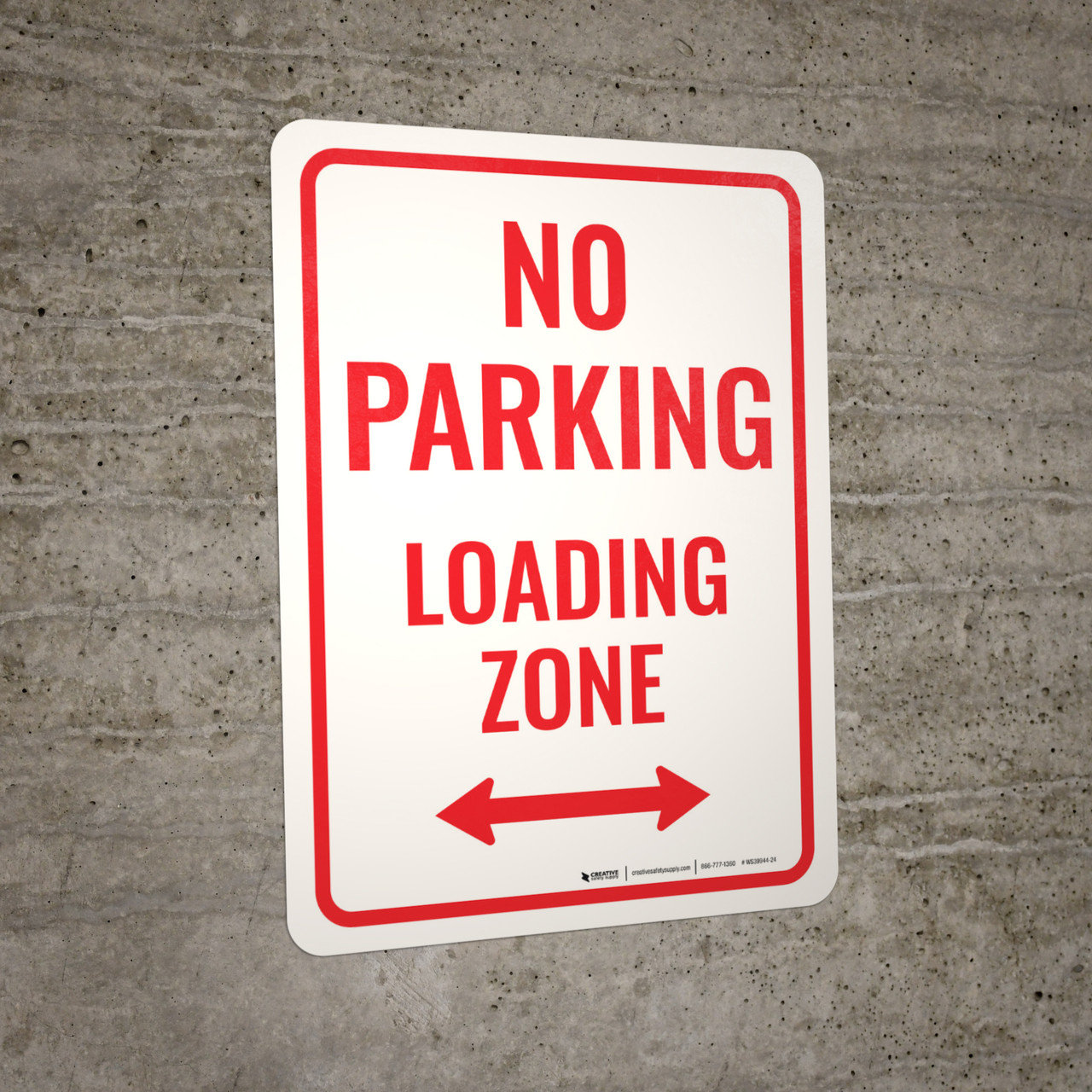 No Parking Loading Zone (Double Arrow) Portrait - Wall Sign