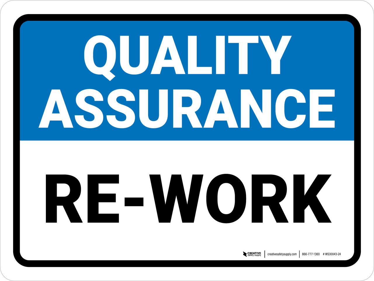 Quality Rework Signage Quality Assurance: Re work Landscape - Wall Sign