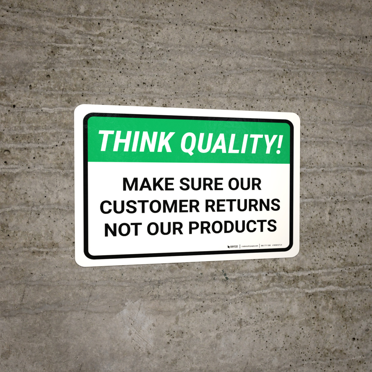 Think Quality: Make Sure Our Customer Returns Not Our Products ...
