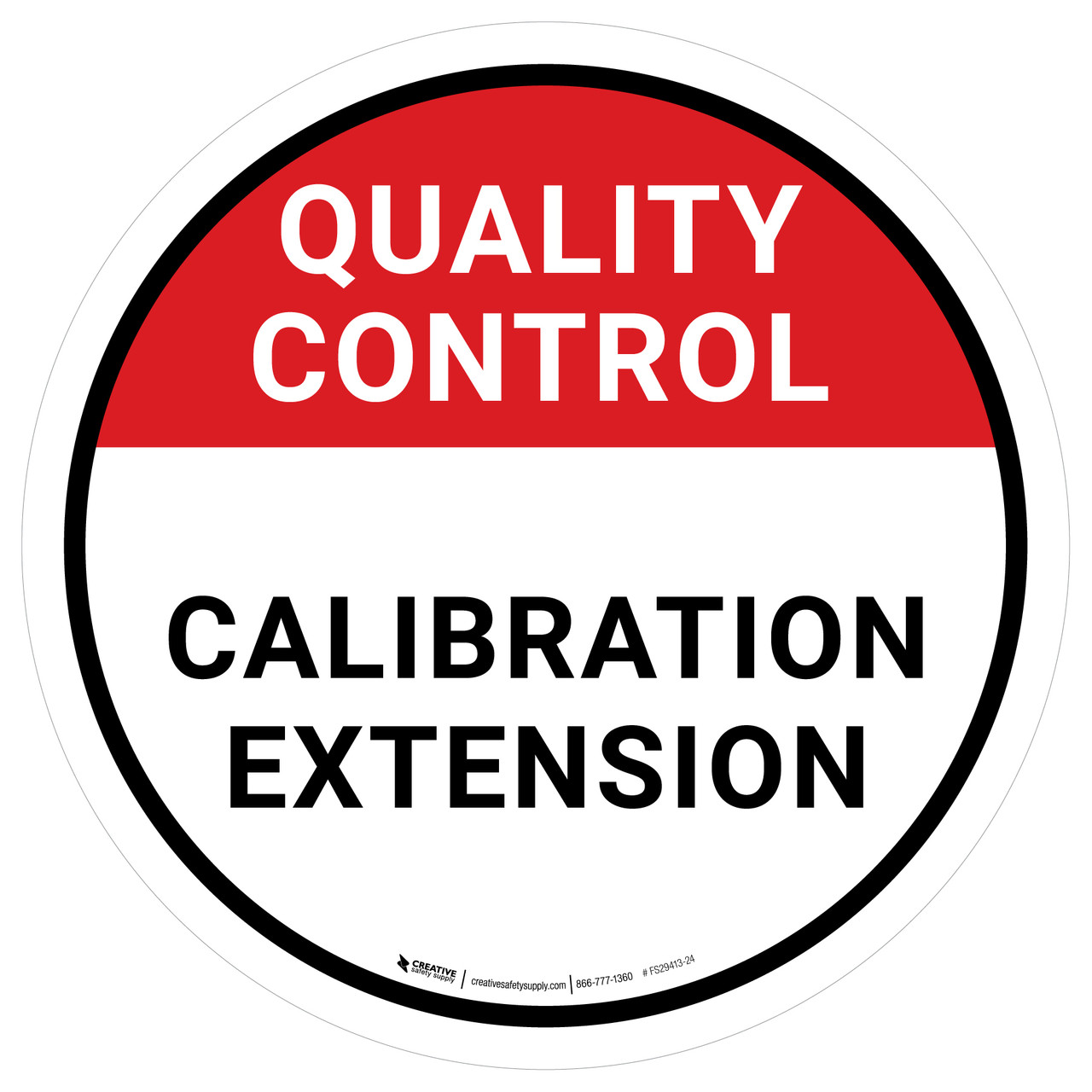 Quality Control Calibration Extension Circular Floor Sign