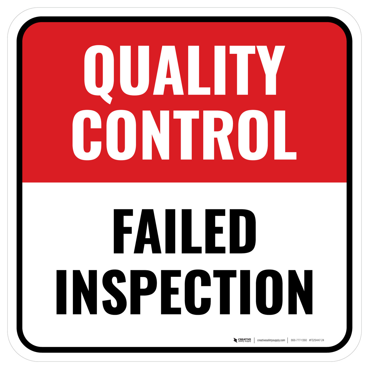 Quality Control: Failed Inspection Square - Floor Sign