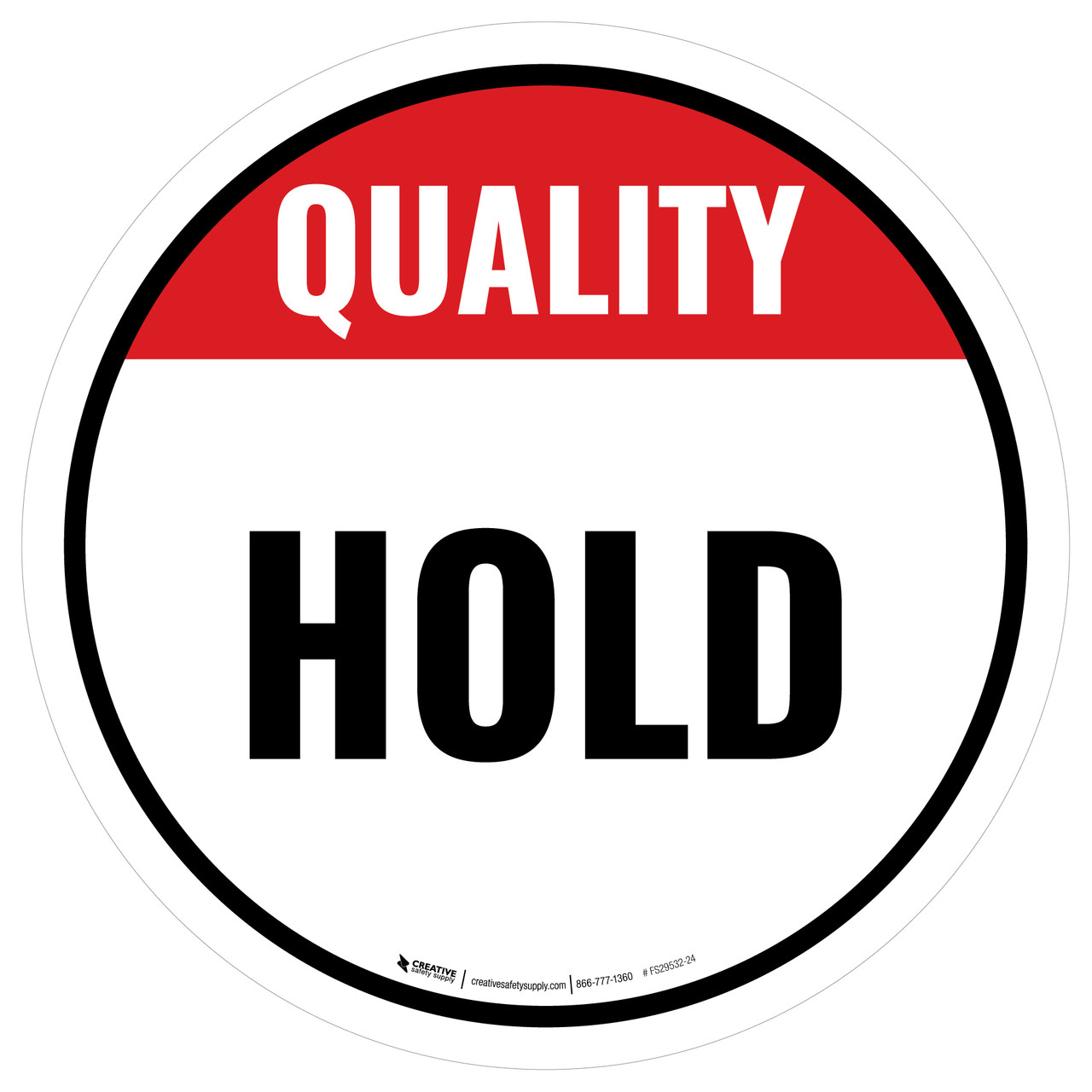 Quality: Hold Circular Floor Sign Quality: Hold Circular Floor Sign