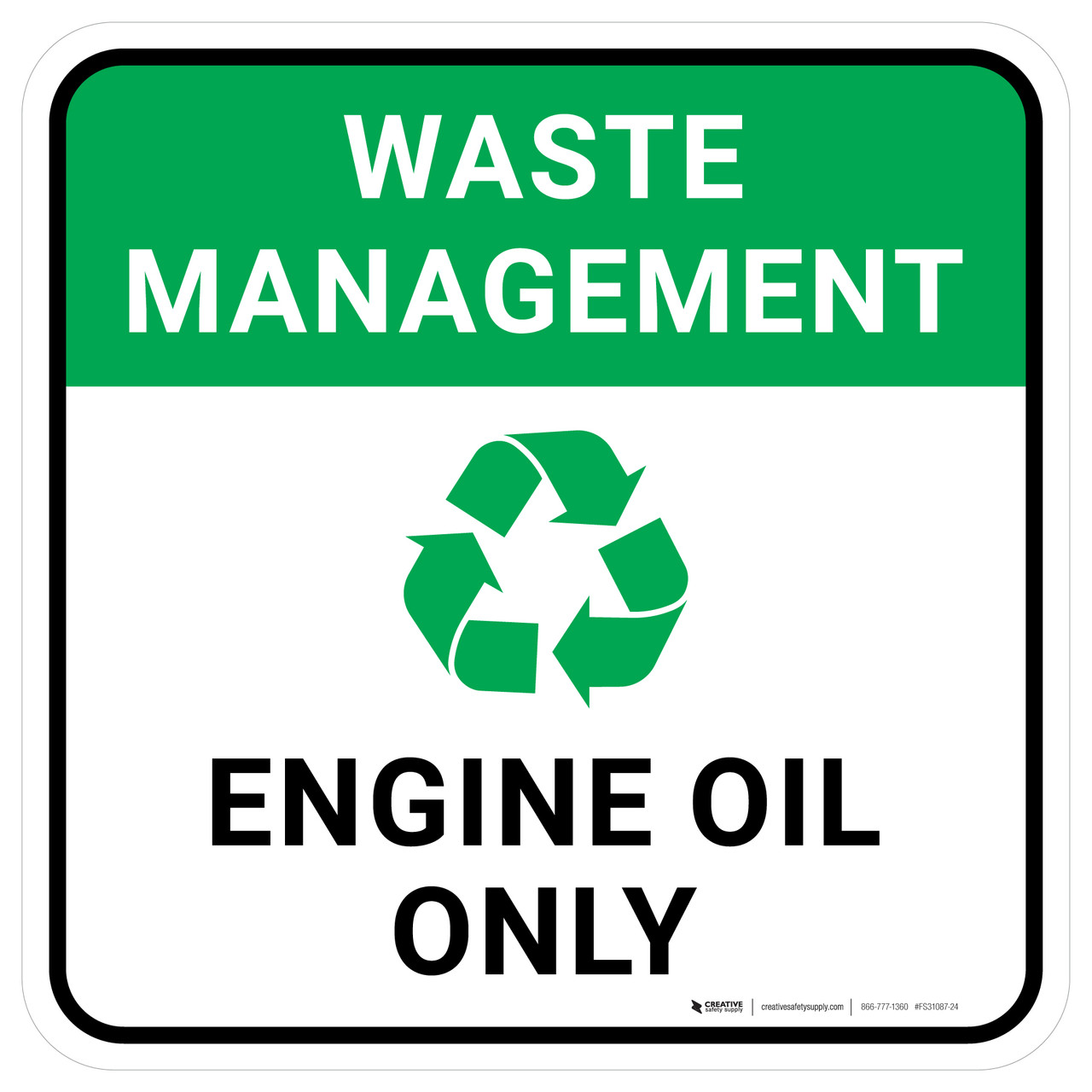 Waste Management: Engine Oil Only Square - Floor Sign