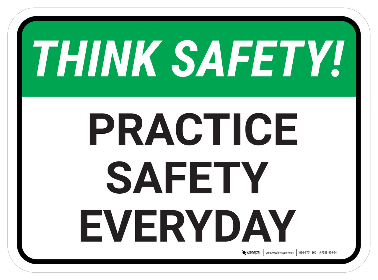 Think Safety Practice Safety Everyday Rectangle Floor Sign
